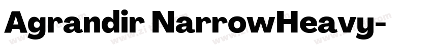 Agrandir NarrowHeavy字体转换 Agrandir NarrowHeavy字体转换